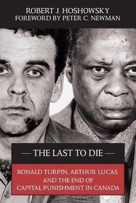 The Last to Die(English, Paperback, Hoshowsky Robert J.)