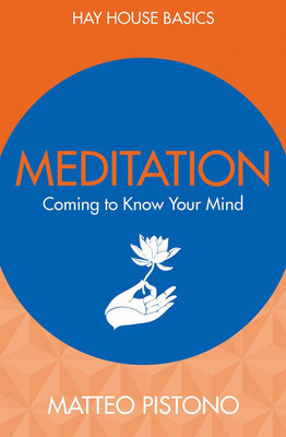 Meditation  - Coming to Know Your Mind(English, Paperback, Matteo Pistono)