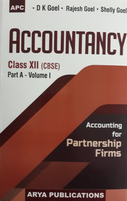 ACCOUNTANCY ACCOUNTING FOR PARTNERSHIP FIRMS CLASS - XII PART A - VOLUME I(English, Paperback, SHELLY GOEL, D K GOEL, RAJESH GOEL)