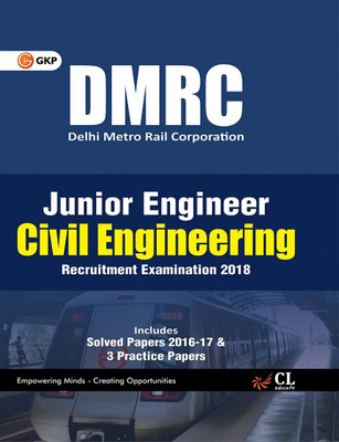 DMRC 2019 : Junior Engineer Civil Engineering Guide  - Includes Solved Papers 2016 - 17 & 3 Practice Papers 11 Edition(English, Paperback, GKP)