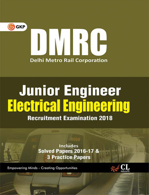 DMRC 2019 : Junior Engineer Electrical Engineering Guide  - Includes Solved Papers 2016 - 17 & 3 Practice Papers 11 Edition(English, Paperback, GKP)