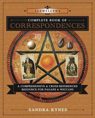 Llewellyn's Complete Book of Correspondences(English, Paperback, Kynes Sandra)