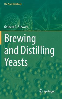 Brewing and Distilling Yeasts(English, Hardcover, Stewart Graham G.)