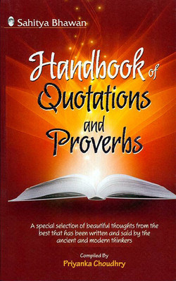 Handbook of Quotations and Proverbs(English, Paperback, Priyanka Choudhry)