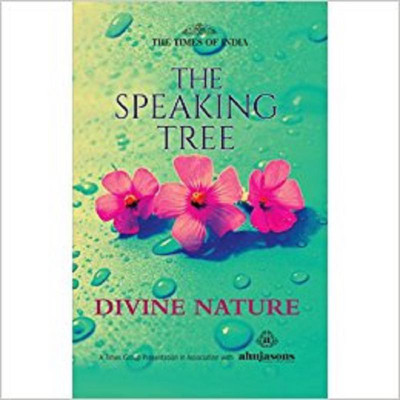 THE SPEAKING TREE - DIVINE NATURE(English, Paperback, Times)