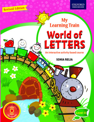My Learning Train - World of Letters (Level 2)  - An Interactive Activity - Based Course(English, Paperback, Sonia Relia)