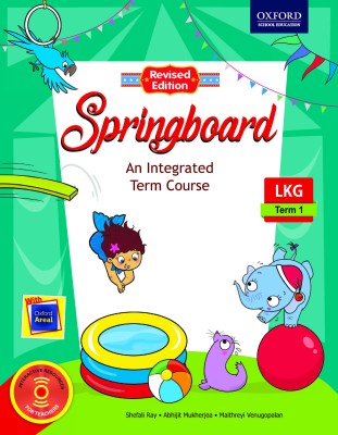 Springboard for LKG (Term 1)  - An Integrated Term Course(English, Paperback, Shefali Ray, Abhijit Mukherjea, Maithreyi Venugopalan)