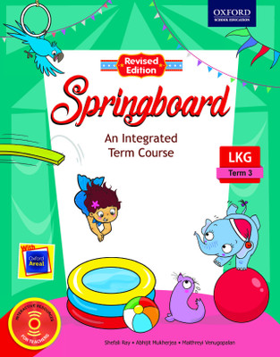 Springboard for LKG (Term 3)  - An Integrated Term Course(English, Paperback, Shefali Ray, Abhijit Mukherjea, Maithreyi Venugopalan)