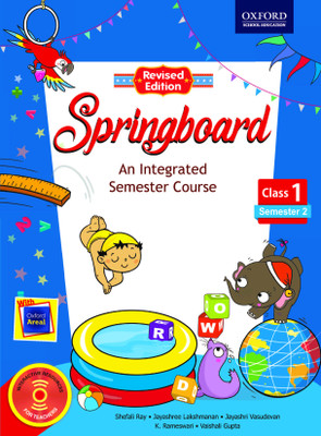 Springboard - Semester 2 for Class 1  - An Integrated Semester Course(English, Paperback, Jayashri Vasudevan, Shefali Ray, Jayashree Lakshmanan, Vaishali Gupta, K. Rameswari)