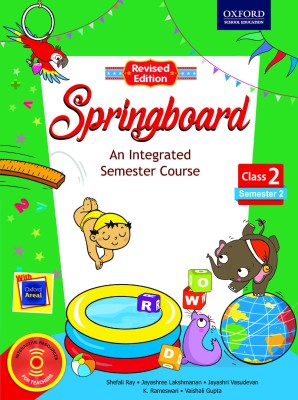 Springboard - Semester 2 for Class 2  - An Integrated Semester Course(English, Paperback, Jayashri Vasudevan, Shefali Ray, Jayashree Lakshmanan, Vaishali Gupta, K. Rameswari)