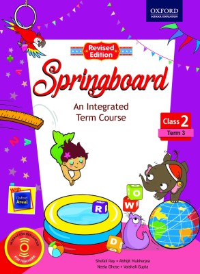 Springboard - Term 3 for Class 2  - An Integrated Term Course(English, Paperback, Shefali Ray, Neela Ghose, Vaishali Gupta, Abhijit Mukherjea)