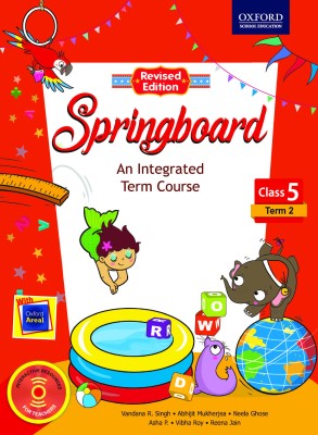 Springboard - Term 2 for Class 5  - An Integrated Term Course(English, Paperback, Asha P., Vibha Roy, Neela Ghose, Abhijit Mukherjea, Vandana R. Singh, Reena Jain)