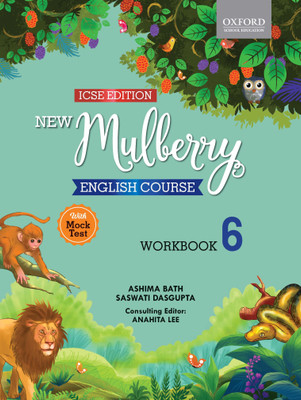 New Mulberry English Course - Workbook 6  - Includes Mock Test(English, Paperback, Saswati Dasgupta, Ashima Bath, Anahita Lee)