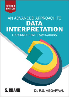 An Advance Approach to Data Interpretation for Competitive Examinations Twelfth Edition(English, Paperback, R. S. Aggarwal)