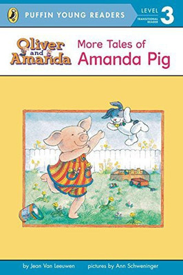 More Tales of Amanda Pig(English, Paperback, Jean Van Leeuwen Ann Schweninger)
