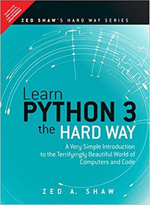 Learn Python 3 The Hard Way [paperback] Zed A.Shaw [Jan 01, 2017] …(English, Paperback, Zed A.Shaw)