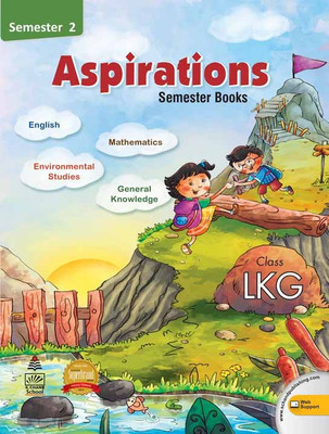 Aspirations - Class LKG Semester 2(English, Paperback, Alka Singh, G Mona Sanjay)