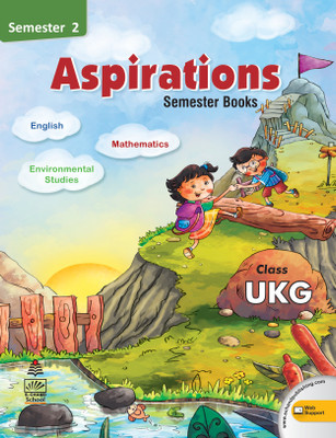 Aspirations - Class UKG Semester 2(English, Paperback, G Mona Sanjay, Alka Rai)