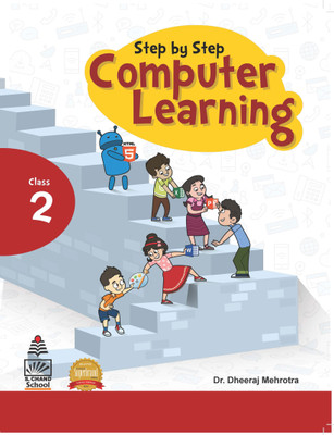 Step by Step Computer Learning Book-2 (for 2021 Exam)(English, Paperback, Dheeraj Mehrotra)