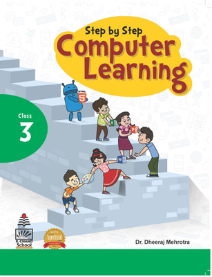 Step by Step Computer Learning Book-3 (for 2021 Exam)(English, Paperback, Dheeraj Mehrotra)