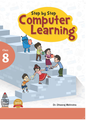 Step by Step Computer Learning Book-8 (for 2021 Exam)(English, Paperback, Dheeraj Mehrotra)
