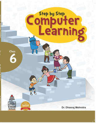 Step by Step Computer Learning Book-6 (for 2021 Exam)(English, Paperback, Dheeraj Mehrotra)