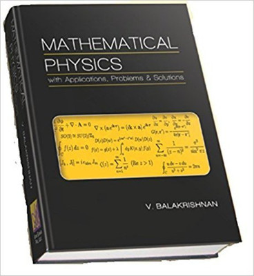 Mathematical Physics with Applications, Problems and Solutions  - With Applications, Problems and Solutions(English, Hardcover, V. Balakrishnan)