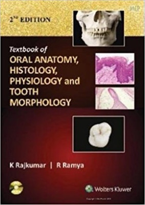 Textbook of Oral Anatomy, Histology & Tooth Morphology With Dvd - 2E(English, Hardcover, Rajkumar, Ramya)