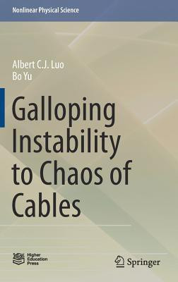 Galloping Instability to Chaos of Cables(English, Hardcover, Luo Albert C. J.)