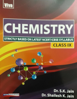 CHEMISTRY STRICTLY BASED ON LATEST NCERT/CBSE SYLLABUS CLASS IX(English, Paperback, DR. S.K.JAIN, DR. SHAILESH K.JAIN)