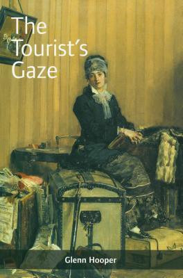The Tourist's Gaze(English, Paperback, Hooper Glenn)