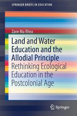 Land and Water Education and the Allodial Principle(English, Paperback, Ma Rhea Zane)