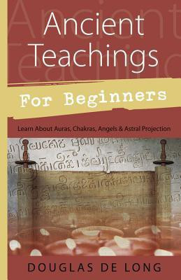 Ancient Teachings for Beginners(English, Paperback, DeLong Douglas)