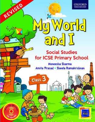 ICSE My World and I - Social Studies for Primary School (Class 3)(English, Paperback, Sheela Ramakrishnan, Amita Prasad, Moneesha Sharma)