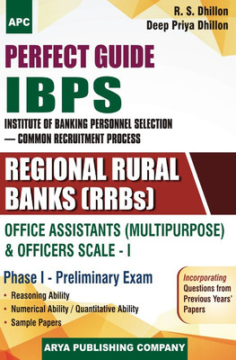 Perfect Guide IBPS, Regional Rules Banks, Office Assistants (Multipurpose) & Officers Scale-I (Phase-I Preliminary Exam)(English, Paperback, Deep Priya Dhillon, R S Dhillon)