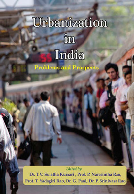 Urban Governance in India : Reforms and Challenges(English, Hardcover, Other, T V Sujatha Kumari, P Narasimha Rao)