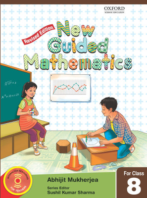 New Guided Mathematics for Class 8(English, Paperback, Abhijit Mukherjea, Sushil Kumar Sharma)
