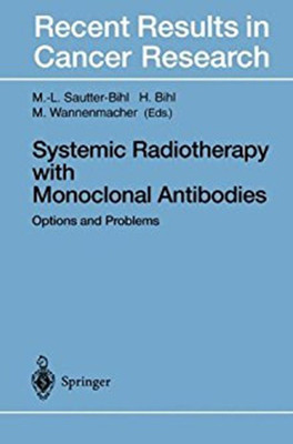 Systemic Radiotherapy with Monoclonal Antibodies  - Options and Problems(English, Hardcover, unknown)