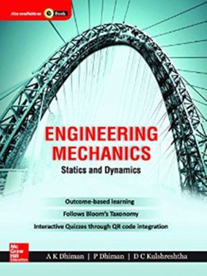 Engineering Mechanics : Statics & Dynamics 2015 Edition(English, Paperback, Anil Kumar Dhiman, Poonam Dhiman, Durgesh Kulshreshtha)