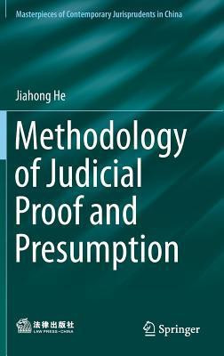 Methodology of Judicial Proof and Presumption(English, Hardcover, He Jiahong)