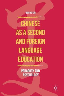 Chinese as a Second and Foreign Language Education(English, Hardcover, Cai Qiao Yu)