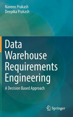 Data Warehouse Requirements Engineering(English, Hardcover, Prakash Naveen)