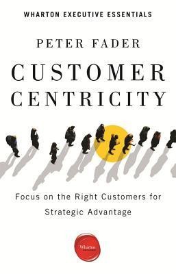 Customer Centricity(English, Paperback, Fader Peter)