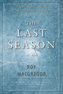 The Last Season(English, Paperback, MacGregor Roy)
