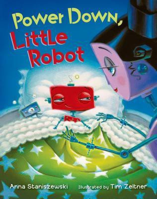 Power Down, Little Robot(English, Hardcover, Staniszewski Anna)