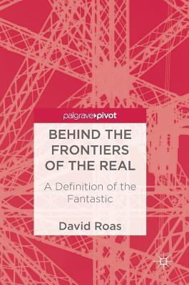 Behind the Frontiers of the Real(English, Hardcover, Roas David)