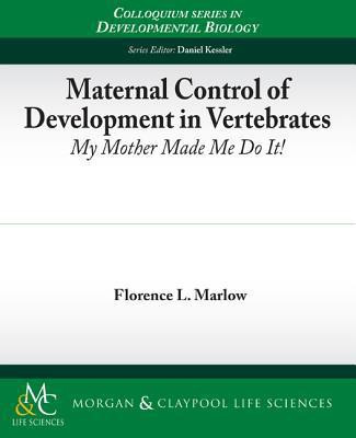 Maternal Control of Development in Vertebrates(English, Paperback, Marlow Florence L.)