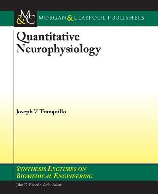 Quantitative Neurophysiology(English, Paperback, Tranquillo Joseph V.)