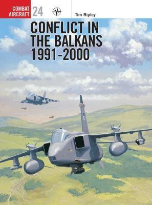 Conflict in the Balkans 1991-2000(English, Paperback, Ripley Tim)
