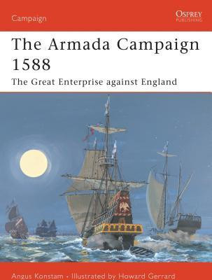 The Armada Campaign 1588(English, Paperback, Konstam Angus)